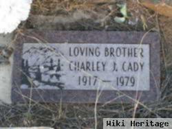 Charles J. "charley" Cady