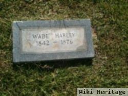 Wade Harley