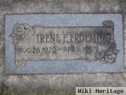 Irene E Froeming