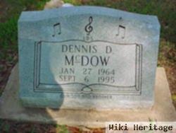 Dennis D Mcdow