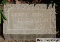 Robert Eddy Etherington