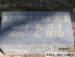 Robert F Backus