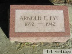 Arnold E. Eye