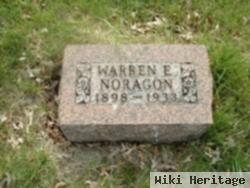 Warren E Noragon