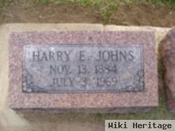 Harry E Johns