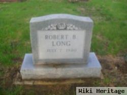 Robert B Long