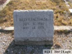 Billy R Factor, Sr