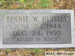 Bennie W Hinsley