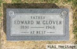 Edward M. Glover