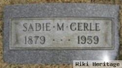 Sadie M Gerle