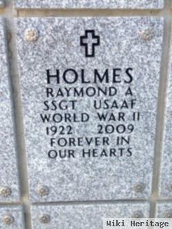 Raymond A Holmes