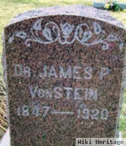 Dr James P Von Stein