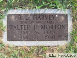 R. L. "harvey" Morton