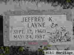 Jeffrey K. Layne