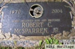 Robert C Mcsparren, Jr