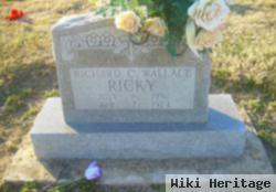 Richard C "ricky" Wallace