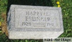 Harry E Eslinger