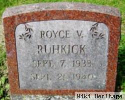 Royce V. Ruhkick