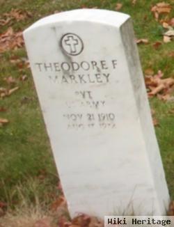 Pvt Theodore F Markley