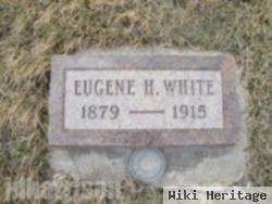 Eugene H White