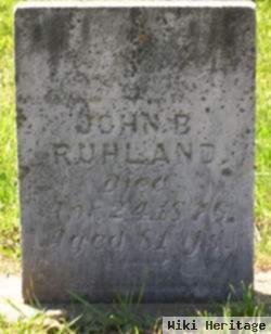 John B Ruhland