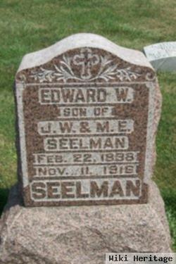 Edward W. Seelman