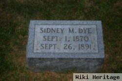 Sidney M Dye