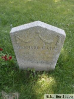 Bernard E. Dine