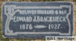 Edward J Bracksieck