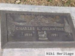 Charles E Galantine