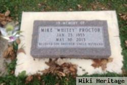 Mike "whitey" Proctor