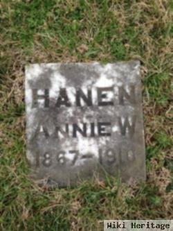 Annie W Hanen