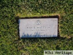 Ray E Watts, Jr