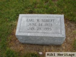 Earl W Seibert