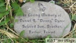 Daniel R "danny" Tyree