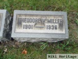 Theodore W Miller