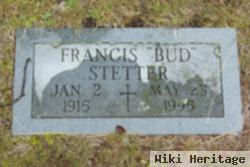 Francis "bud" Stetter