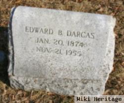 Edward B Darcas