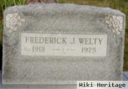 Frederick J Welty