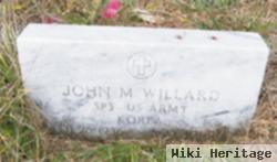 John M Willard