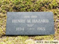 Henry M Hazard