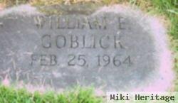 William E Goblick