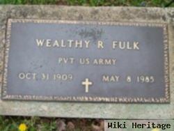 Wealthy R Fulk