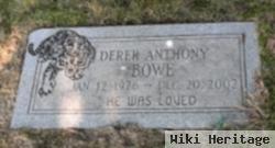 Derek Anthony Bowe