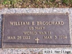 William E. "bill" Broschard