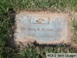 Thomas K Young, Jr