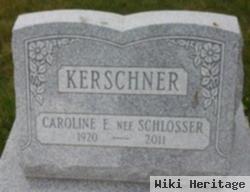 Caroline E Schlosser Kerschner