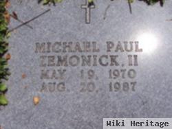 Michael Paul Zemonick, Ii