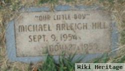 Michael Arleigh Hill