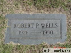 Robert P. Wells